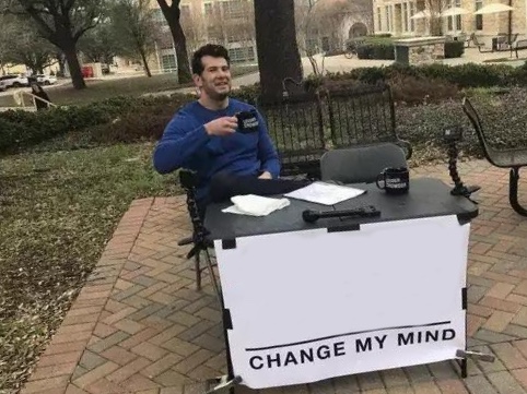 Change My Mind meme about Pela